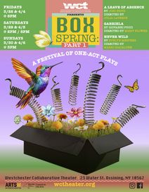 Westchester Collaborative Theater to Premiere a Trio of Compelling Pieces in  Box Spring: A Festival of One-Act Plays March 28 – April 6.