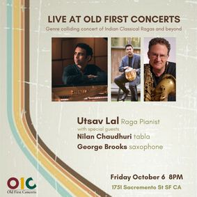 Utsav Lal -Raga Pianist with guests Nilan Chaudhuri & George Brooks  show poster