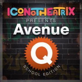 Avenue Q- School Edition show poster