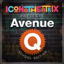 Avenue Q- School Edition