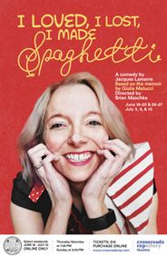 I Loved, I Lost, I Made Spaghetti show poster