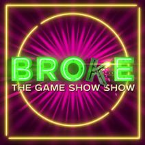 Broke: The Game Show Show