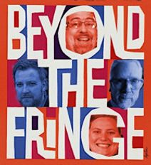 Beyond the Fringe
