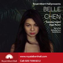 Royal Albert Hall Presents - Belle Chen, Steinway Series