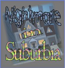 Nightmare in Suburbia