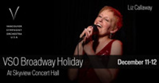Vancouver Symphony Orchestra USA: Broadway Holiday show poster