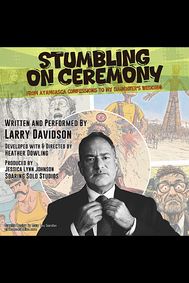 Stumbling on Ceremony: From Ayahuasca Confessions to My Daughter's Wedding show poster