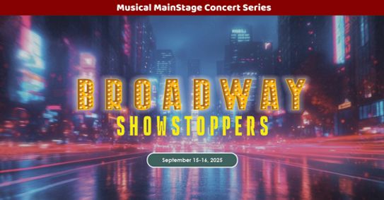 Musical Mainstage - Broadway Showstoppers show poster
