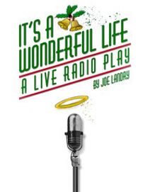 IT'S A WONDERFUL LIFE: A LIVE RADIO PLAY