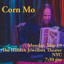Corn Mo at The Hidden Jewel Box Theater