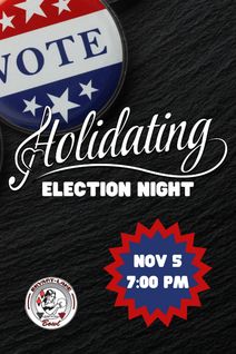 Holidating: Election Night