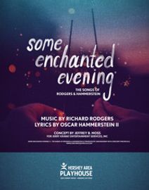 Some Enchanted Evening: The Songs of Rodgers and Hammerstein