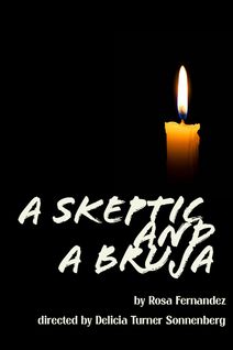 A Skeptic and a Bruja