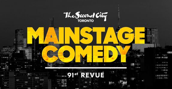 The Second City Mainstage 91st Revue