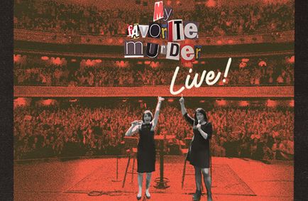 My Favorite Murder Live! show poster