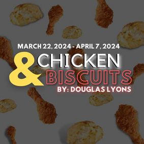 Chicken & Biscuits show poster