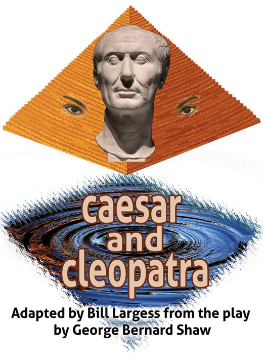 caesar and cleopatra adapted by Bill Largess from the play by George Bernard Shaw