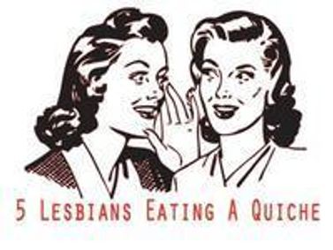 5 Lesbians Eating a Quiche show poster