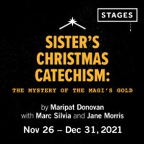 Sister's Christmas Catechism: The Mystery of The Magi's Gold show poster
