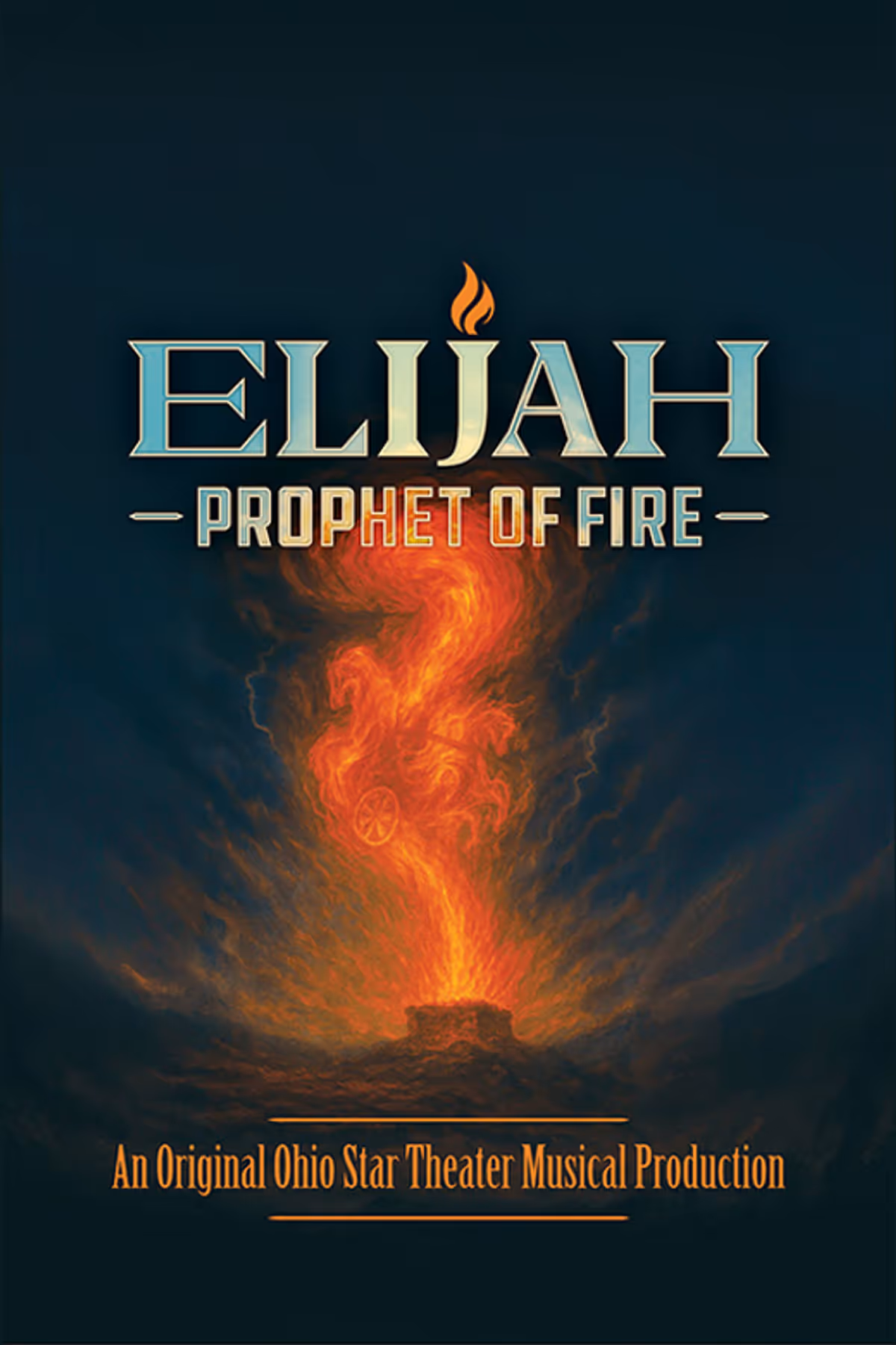 Elijah: Prophet of Fire