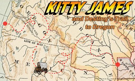 Kitty James and Destiny’s Trail to Oregon show poster