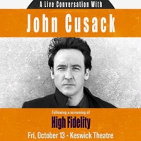 A Live Conversation with John Cusack following a screening of High Fidelity show poster