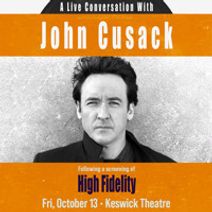 A Live Conversation with John Cusack following a screening of High Fidelity