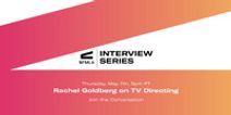 Rachel Goldberg on TV Directing