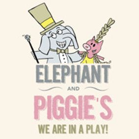 Elephant and Piggie's We Are In a Play show poster