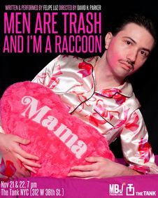 Men are Trash and I'm a Raccoon show poster