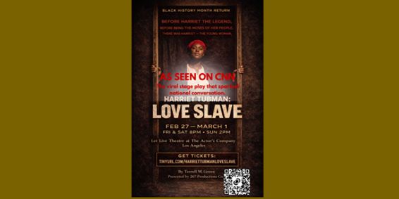 Harriet Tubman: Love Slave — A Revolutionary Hip-Hop Theatre Experience show poster