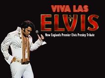 Viva Las Elvis – New England’s Premier Elvis Presley Tribute Show