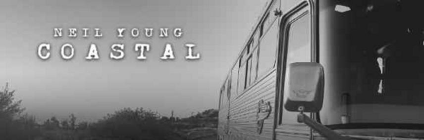 NEIL YOUNG “COASTAL” (2025) One Night Only – Thur April 17, 7pm show poster