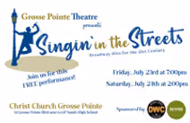 Grosse Pointe Theatre presents Singin’ in the Street, FREE Outdoor Performances July 23-24