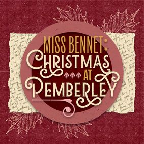 Miss Bennet: Christmas at Pemberley show poster