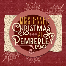 Miss Bennet: Christmas at Pemberley