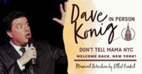 Dave Konig - Comedy - Live & In Person show poster