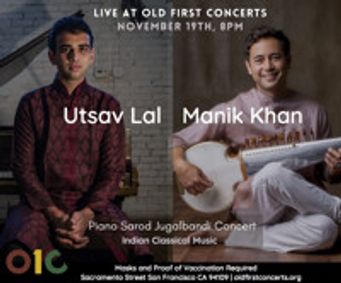Utsav Lal & Manik Khan ( Piano-Sarod Duet) show poster