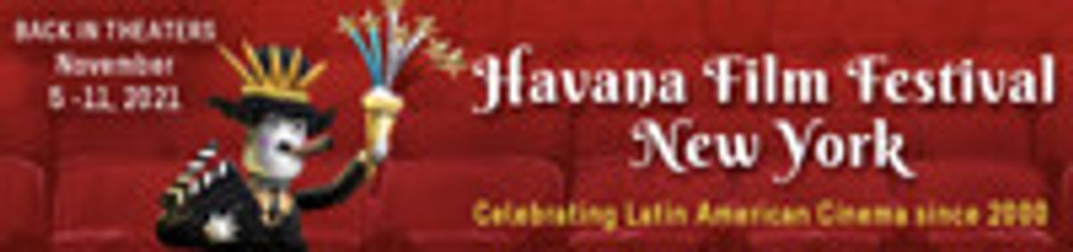 21st Havana Film Festival New York - Over 20 Years Celebrating Culture and Diversity of Cuban and Latin American Voices show poster