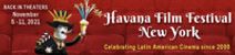 21st Havana Film Festival New York - Over 20 Years Celebrating Culture and Diversity of Cuban and Latin American Voices