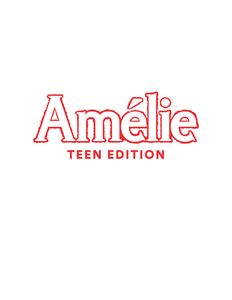 Amélie: Teen Edition