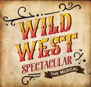 Wild West Spectacular the Musical show poster