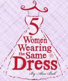 5 WOMEN WEARING THE SAME DRESS show poster
