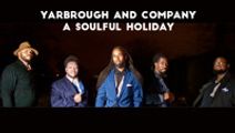 Yarbrough & Company: A Soulful Holiday