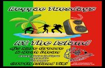 Reggae Tuesdays at the Island