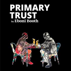 Primary Trust show poster