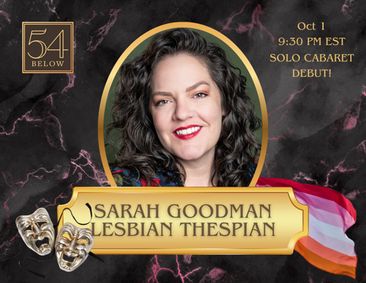Sarah Goodman: Lesbian Thespian show poster