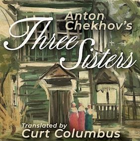 Three Sisters by Anton Chekhov show poster