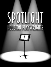 Spotlight: Houston Playrights show poster