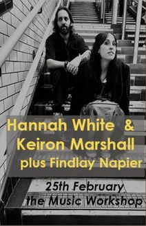 Hannah White and Keiron Marshall plus Findlay Napier at Music Workshop, Folkestone